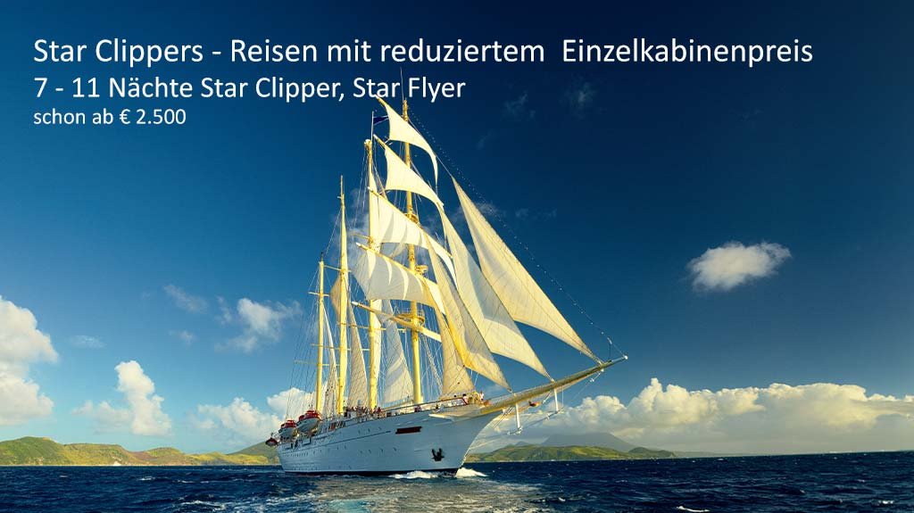 Star Clippers - Reisen mit reduziertem Einzelkabinenzuschlag